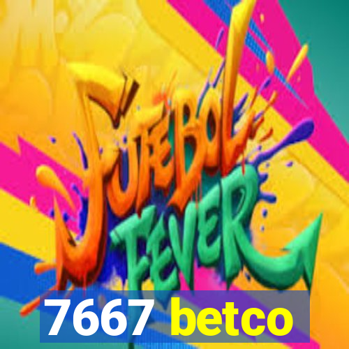 7667 betco